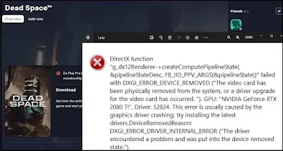 Fix Dead Space DirectX Function Error DXGI ERROR NOT CURRENTLY AVAILABLE/DEVICE HUNG/Device Removed