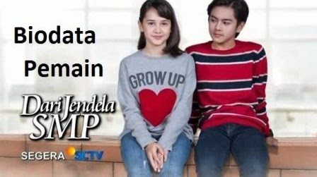 Nama dan Biodata Pemain Dari Jendela SMP SCTV (2020) Lengkap