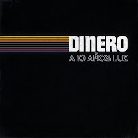 Dinero, A 10 años Luz