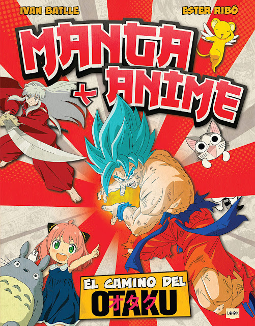 Ya a la venta el libro Manga + Anime, El Camino del Otaku