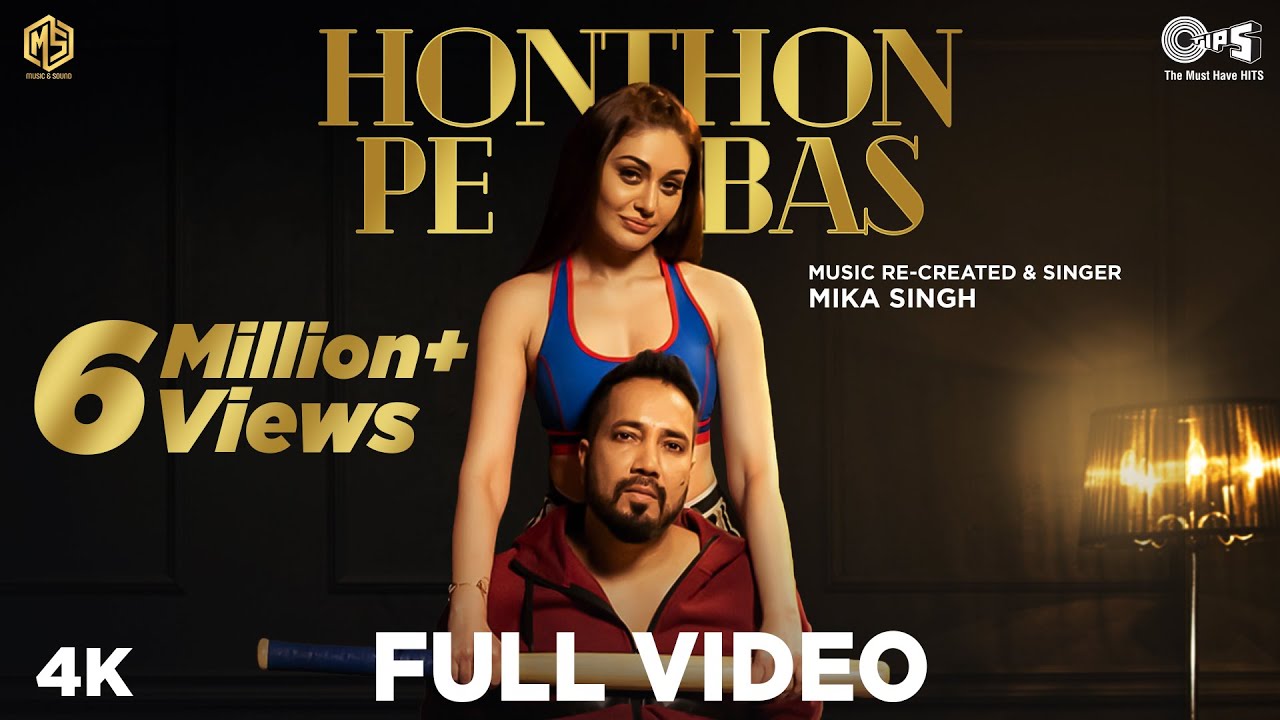 Honthon Pe Bas lyrics in Hindi Mika Singh Shefali