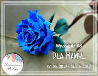 http://foamiranpolska.blogspot.com/2017/05/wyzwanie8-dla-mamy.html