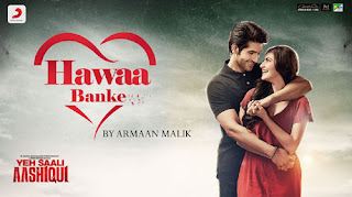 Hawaa Banke Lyrics - Yeh Saali Aashiqui - Armaan Malik