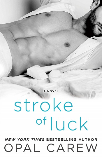 Stroke of Luck by Opal Carew