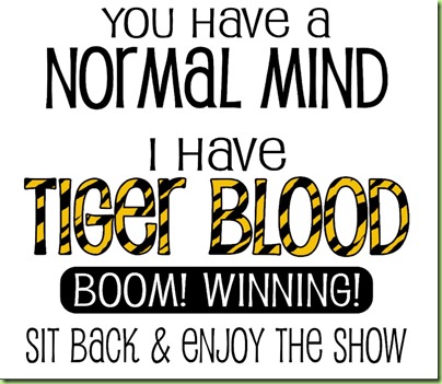 i_have_tiger_blood_boom_winning_tshirt-rd9f097f4e865405ea50775068fa54e73_f0yqm_1024