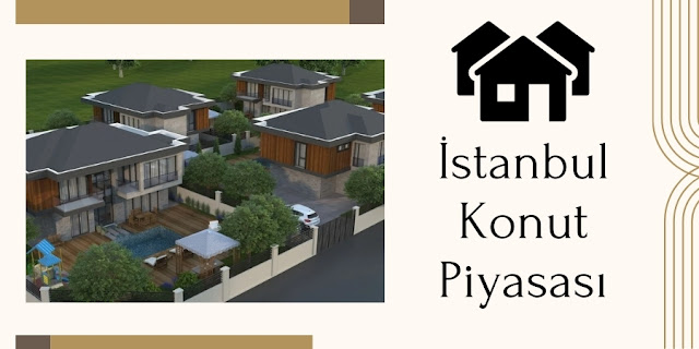 İstanbul Konut Piyasası - İstanbul İnşaat Firması