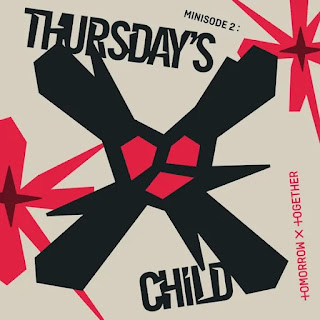 TOMORROW X TOGETHER minisode 2 Thursday%27s Child EP