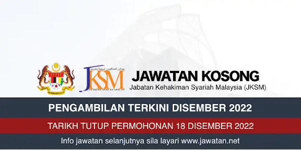 Jawatan Kosong Jabatan Kehakiman Syariah Malaysia (JKSM)