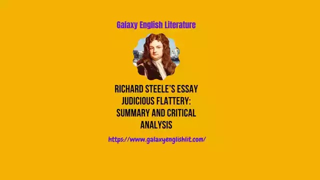 Richard Steele’s Essay Judicious Flattery: Summary and Critical Analysis