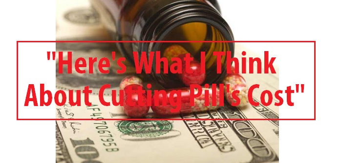 Cutting cost of pills