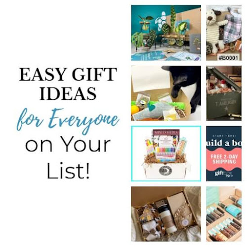 Easy Gift Ideas for Everyone on Your List!