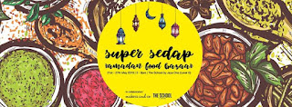 Super Sedap Ramadan Food Bazaar at The School @ Jaya One (21 May - 27 May 2018)