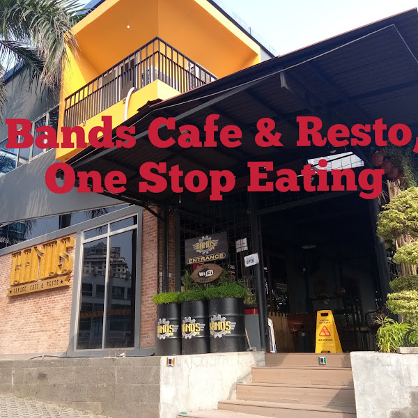 Bands Cafe & Resto, One Stop Eating