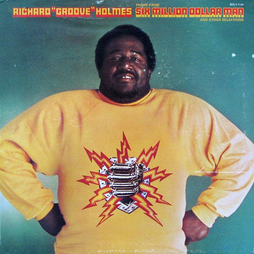 Richard Groove Holmes Six Million Dollar Man on Flying Dutchman 1975