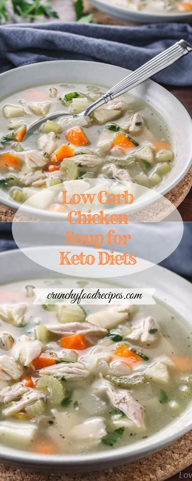 Low Carb Chicken Soup for Keto Diets