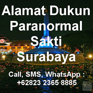 Alamat Dukun Sakti Di Surabaya