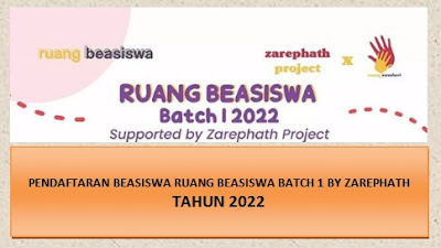 Pendaftaran Beasiswa Ruang Beasiswa Batch 1 By Zarephath 2022
