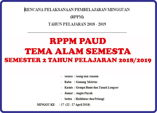 RPPM PAUD TEMA ALAM SEMESTA SEMESTER 2 TAHUN PELAJARAN 2018/2019