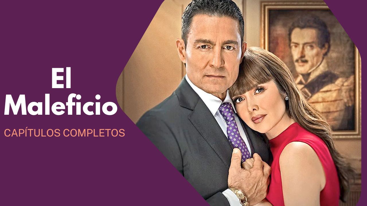 Telenovela El Maleficio capitulos completos