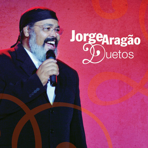 Jorge Aragao front Baixar   Cd Jorge Aragão   Duetos   Download