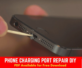 Phone Charging Port Repair Best 12 Tips in a pdf document