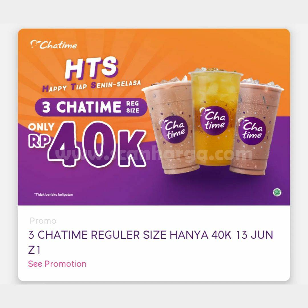 Promo CHATIME HTS ( Senin - Selasa ) - Beli 3 Cups hanya 40 Rb*