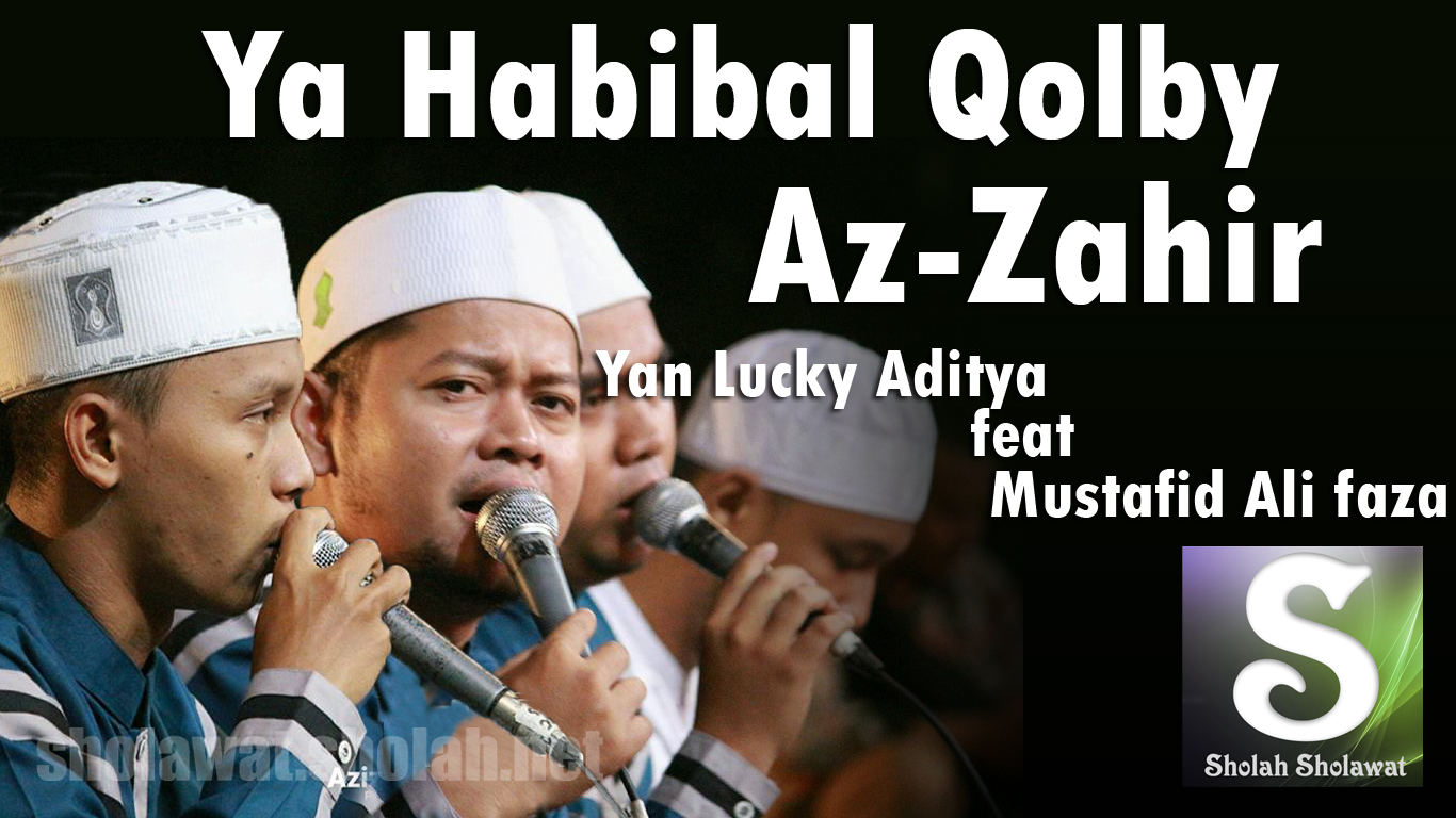 Download MP3 Az-Zahir - Ya Habibal Qolbi (Versi Baru 