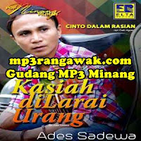 Download MP4 Ades Sadewa - Kasiah Dilarai Urang (Full Album)