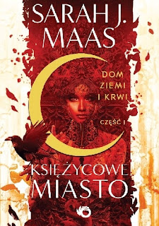 „Dom ziemi i krwi” cz. 1 – Sarah J. Maas