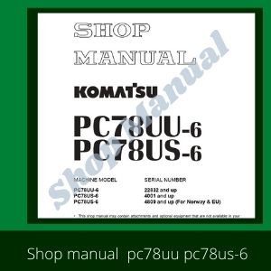 PC 78uu-6 pc78us-6 shop manual excavator komatsu