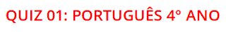 https://profwarles.blogspot.com.br/2017/09/quiz-7-4-ano-portugues.html