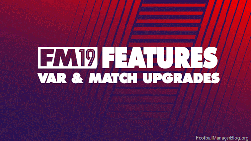 Football-Manager-2019-New-Features-VAR