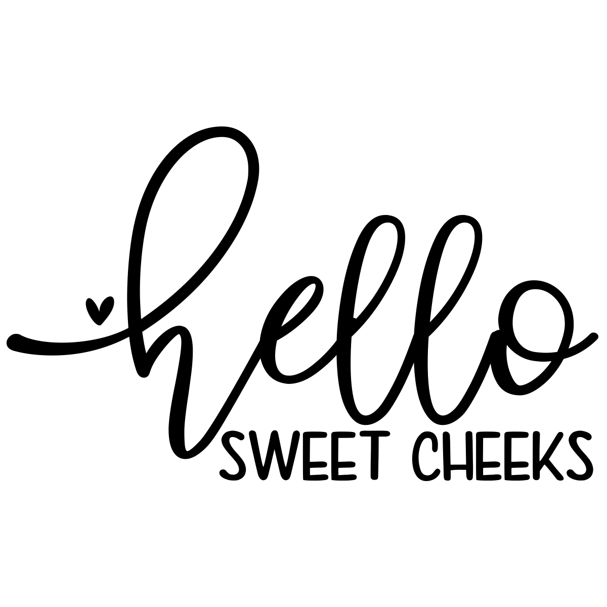 Free Free 254 Hey There Sweet Cheeks Svg SVG PNG EPS DXF File