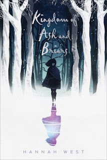 Kingdom of Ash and Briars by Hannah West