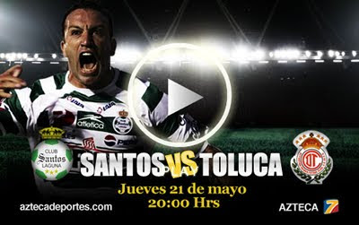 Final Santos vs Toluca en Vivo por Internet