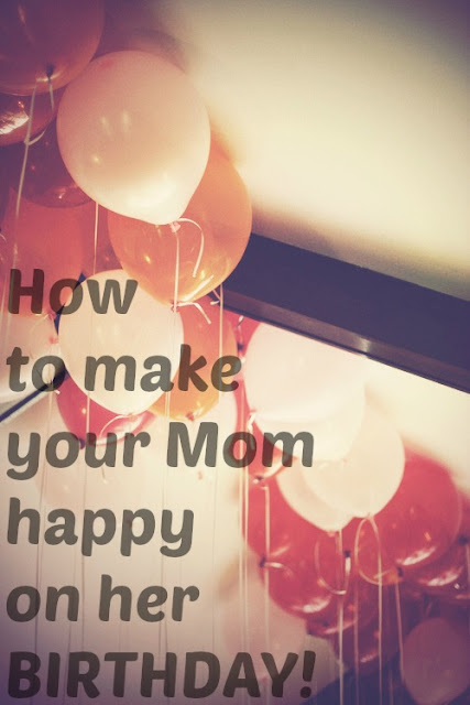 How To Make Your Mom Happy On Her Birthday! | Poetic Isolation