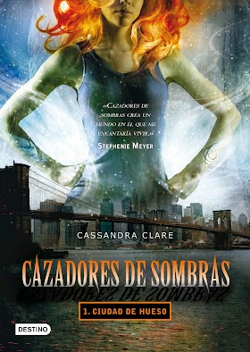 Cazadores de sombras ciudad de hueso - Cassandra Clare