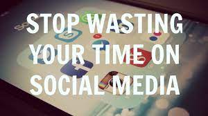 stop wasting time