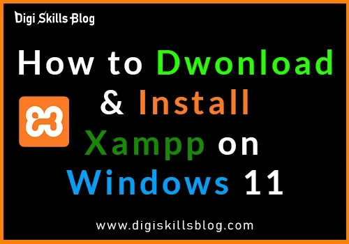 how to install xampp on windows 11