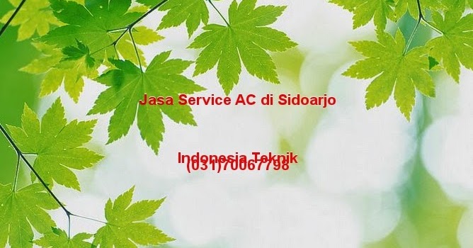 Service AC (031)70067798  Service Kulkas Surabaya Murah