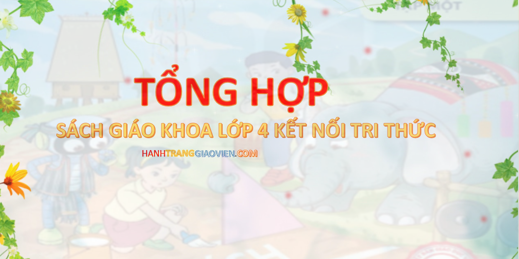 Sách giáo khoa lớp 4 kết nối tri thức