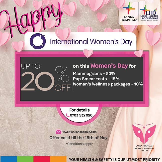 Special Promotions for Women’s Day at the Women’s Wellness Centre in Lanka Hospitals.