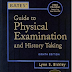 BATES GUIDE TO PHYSICAL EXAMINATION AND HISTORY TAKING 8TH