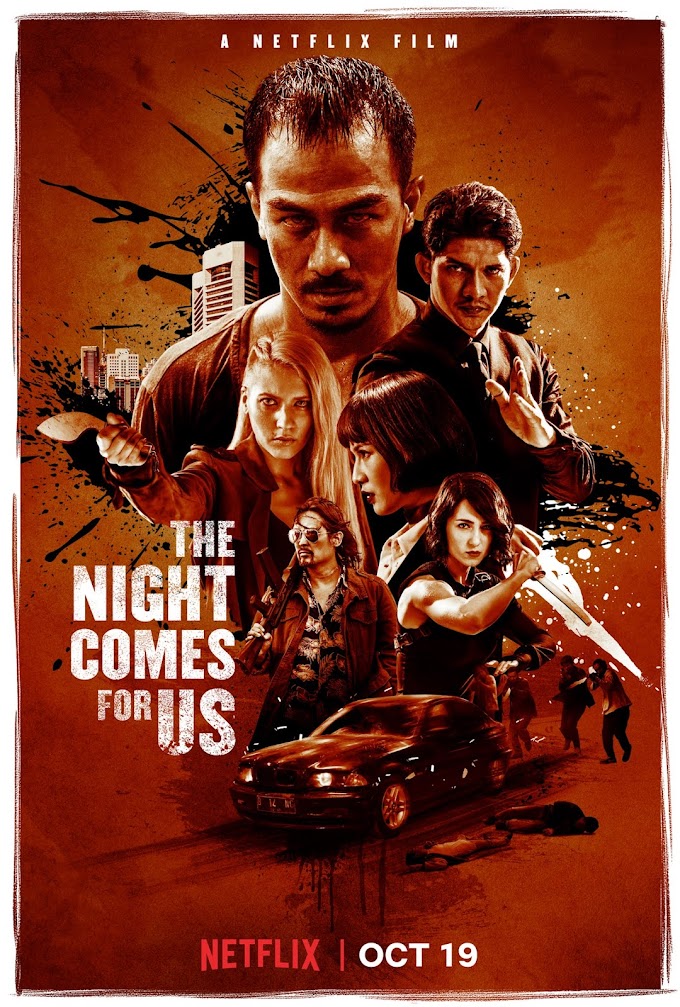 The Night Comes For Us (2018) in Hindi Full Movie Download Dual Audio in 480p,720p,1080p ~ Moviesvillah.com