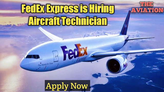 FedEx Express is hiring Sr Aviation Mx Technician - Apply Now