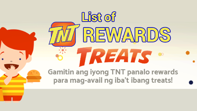 List of TNT Rewards (TNT Treats) That You Can Redeem Using Your Points Earned 2018