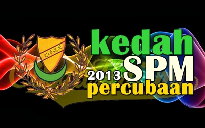 Koleksi Soalan Percubaan SPM 2013 Kedah ~ CiKGUHAiLMi