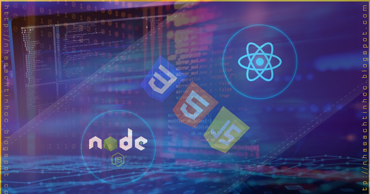 Chia Sẻ Khóa Học HTML, CSS, JavaScript, ReactJS, NodeJS Từ Zero Đến ...