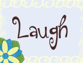 laugh