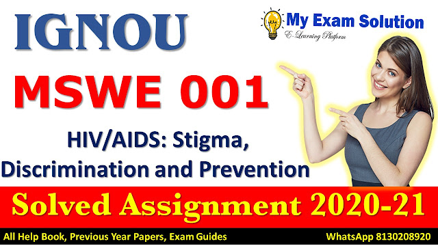 MSWE 001 Solved Assignment 2020-21, IGNOU Solved Assignment 2020-21, MSW 001